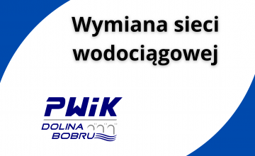 Bolesławiec ul. gen. A. E. Fieldorfa „NILA” - wymiana sieci wodociągowej